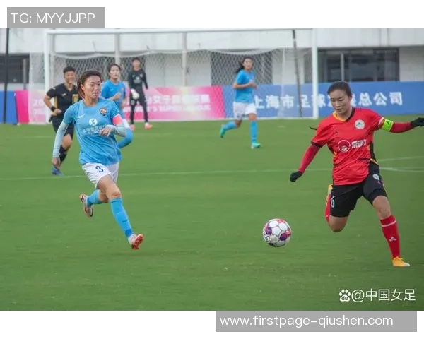 上海女足对阵河南女足精彩直播全程回顾与赛后分析 上海女足对阵河南女足精彩直播全程回顾与赛后分析